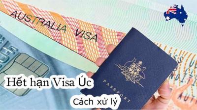 Visa Úc hết hạn thì phải xử lý thế nào?